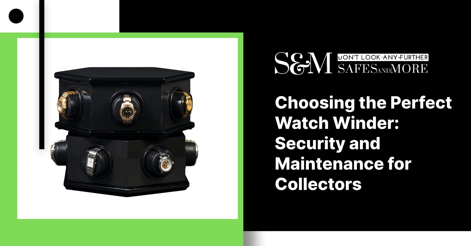 Choosing the Perfect Watch Winder: Security and Maintenance for Collectors